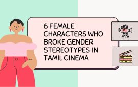 6 female characters who broke gender stereotypes in Tamil cinema