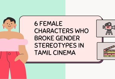 6 female characters who broke gender stereotypes in Tamil cinema