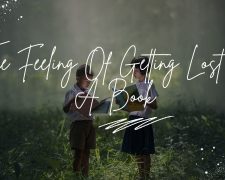 The Feeling Of Getting Lost In A Book