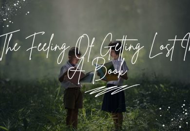 The Feeling Of Getting Lost In A Book