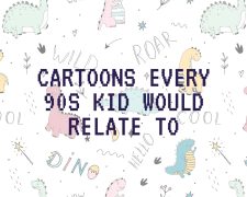 Cartoons every 90s kid would relate to