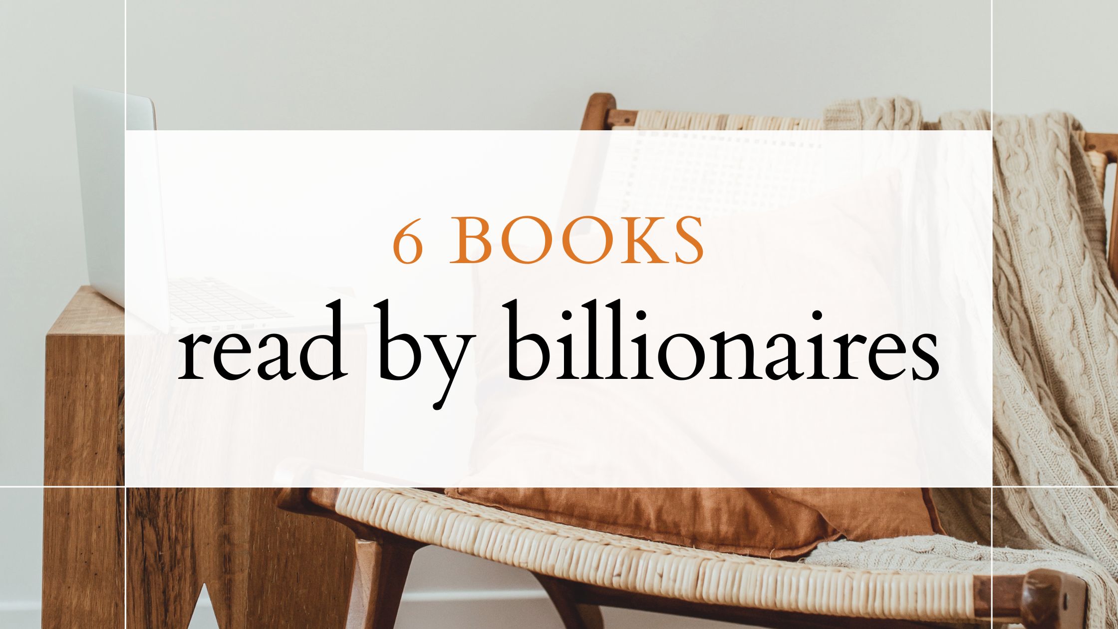 6 books read by billionaires