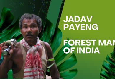 Jadav Payeng – Forest man of India