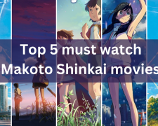 Top 5 Must Watch Makoto Shinkai Anime Movies