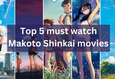 Top 5 Must Watch Makoto Shinkai Anime Movies
