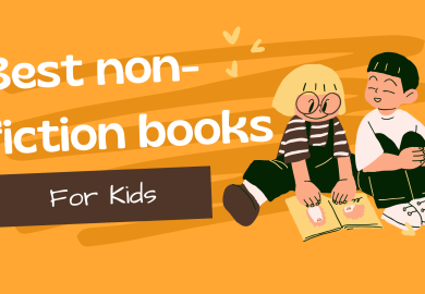 Best Non-Fiction Books for Kids