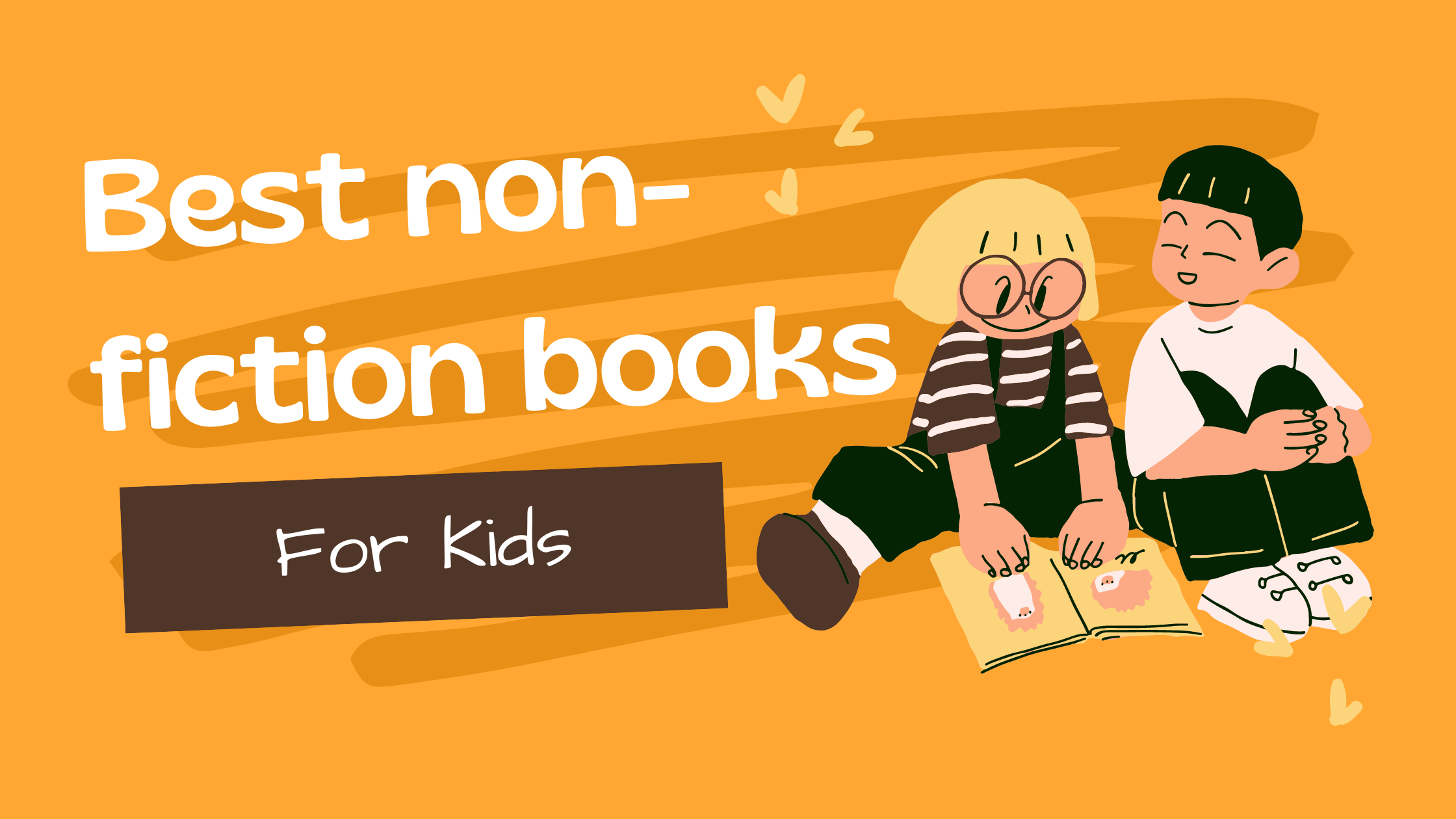 Best Non-Fiction Books for Kids