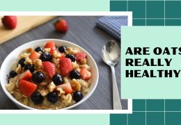 Are oats really healthy?