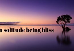 On solitude being bliss
