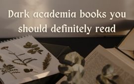 Dark academia books you should definitely read