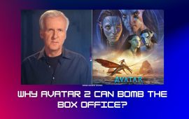 Why Avatar 2 can bomb the box office?
