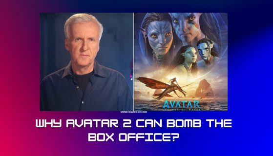 Why Avatar 2 can bomb the box office?