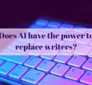 Does AI have the power to replace writers?