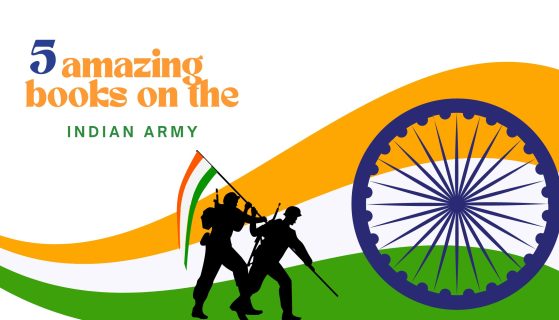 5 amazing books on the Indian Army