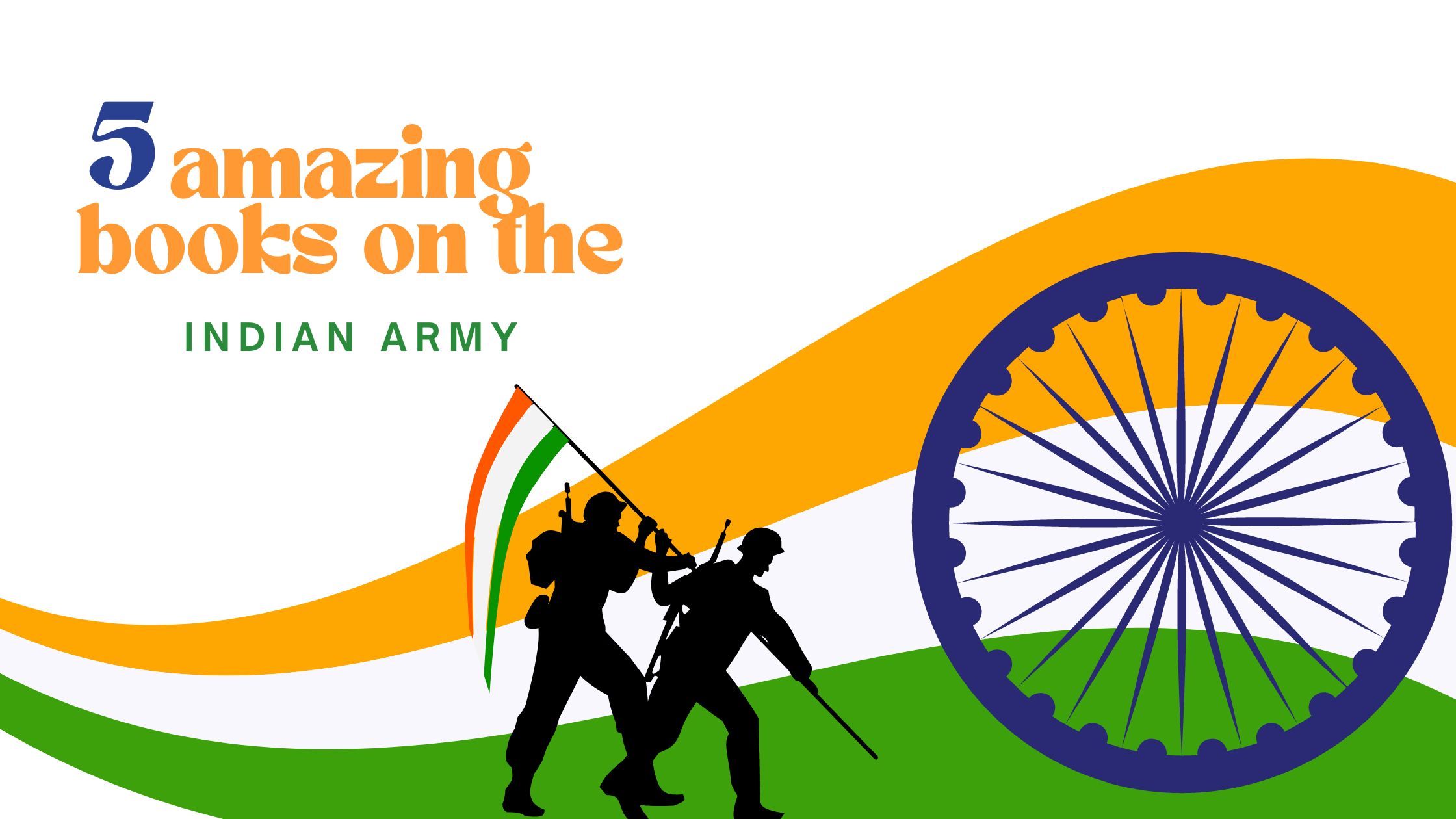 5 amazing books on the Indian Army