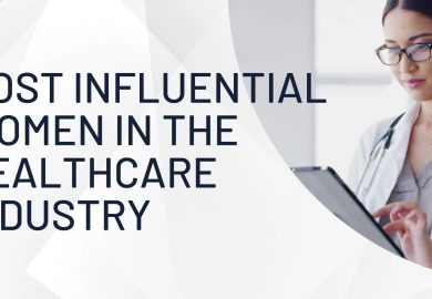 Most influential women in the healthcare industry 