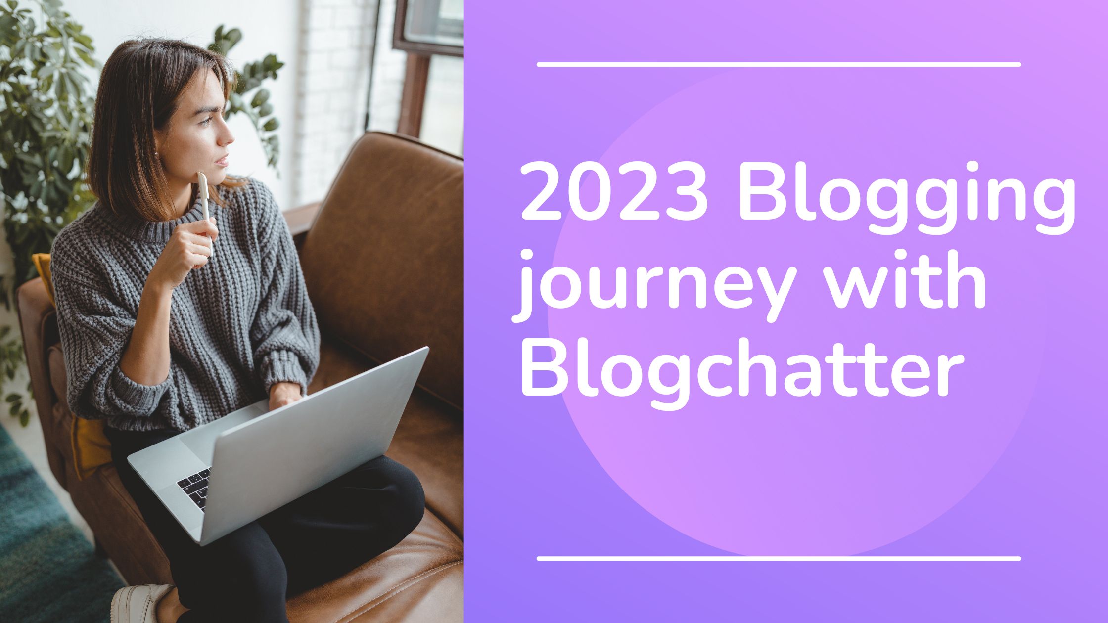 2023 Blogging journey with Blogchatter 