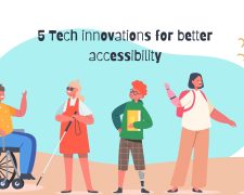 5 tech innovations for better accessibility