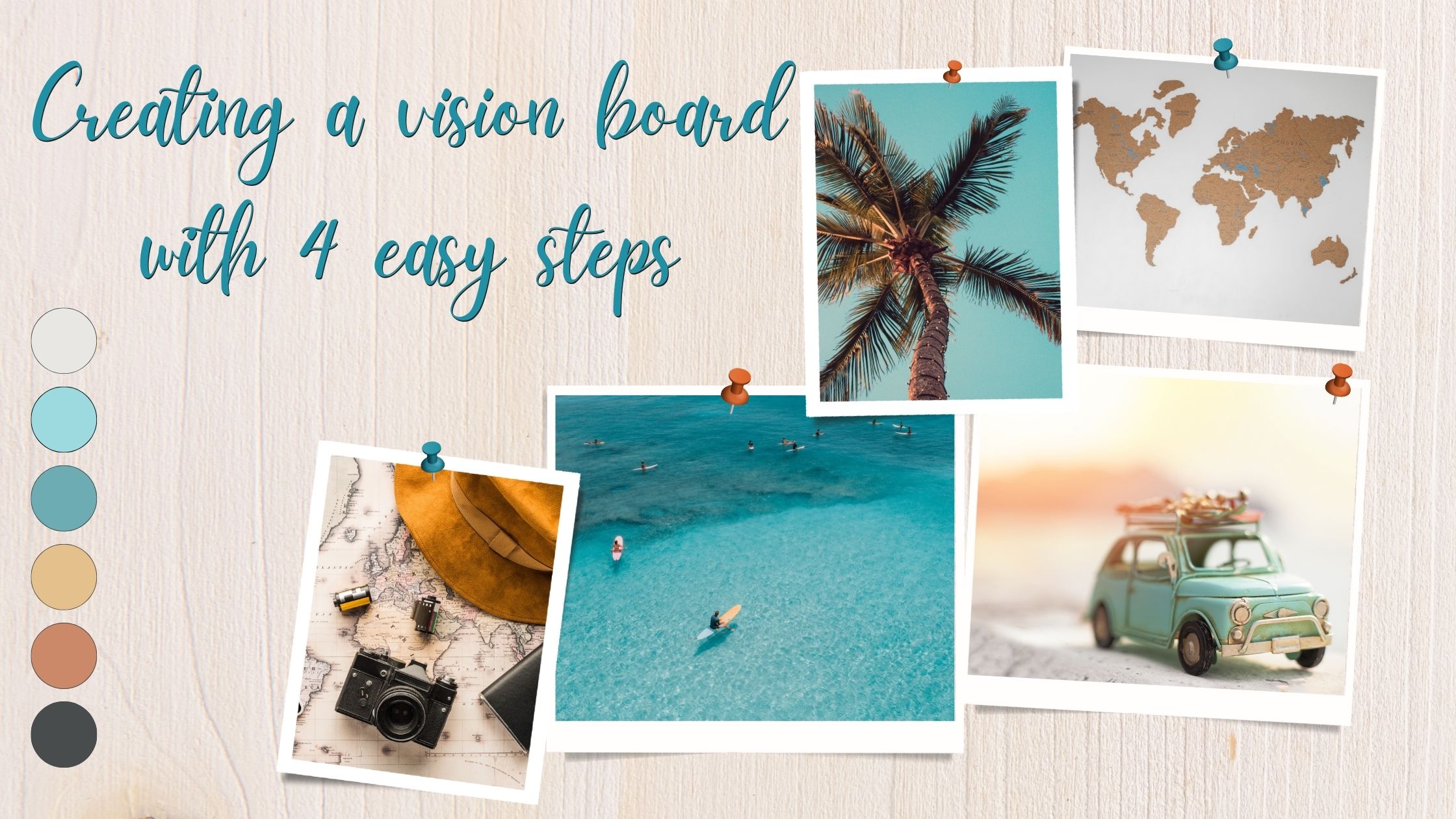 Creating a vision board with 4 easy steps