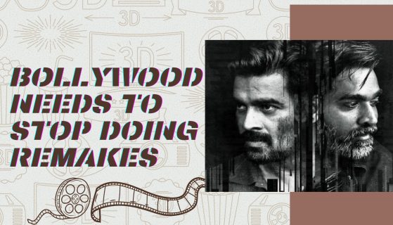 Bollywood Needs To Stop Doing Remakes