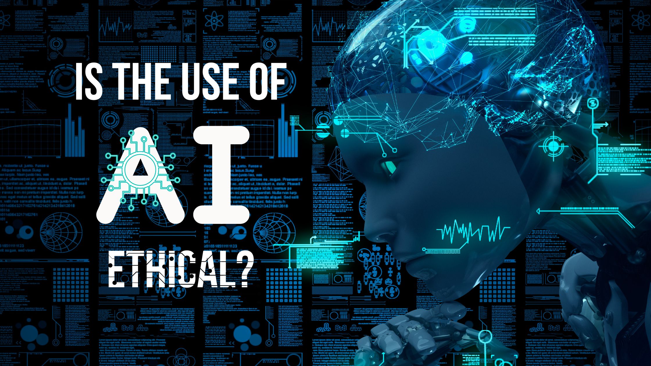Is the Use of AI Ethical?