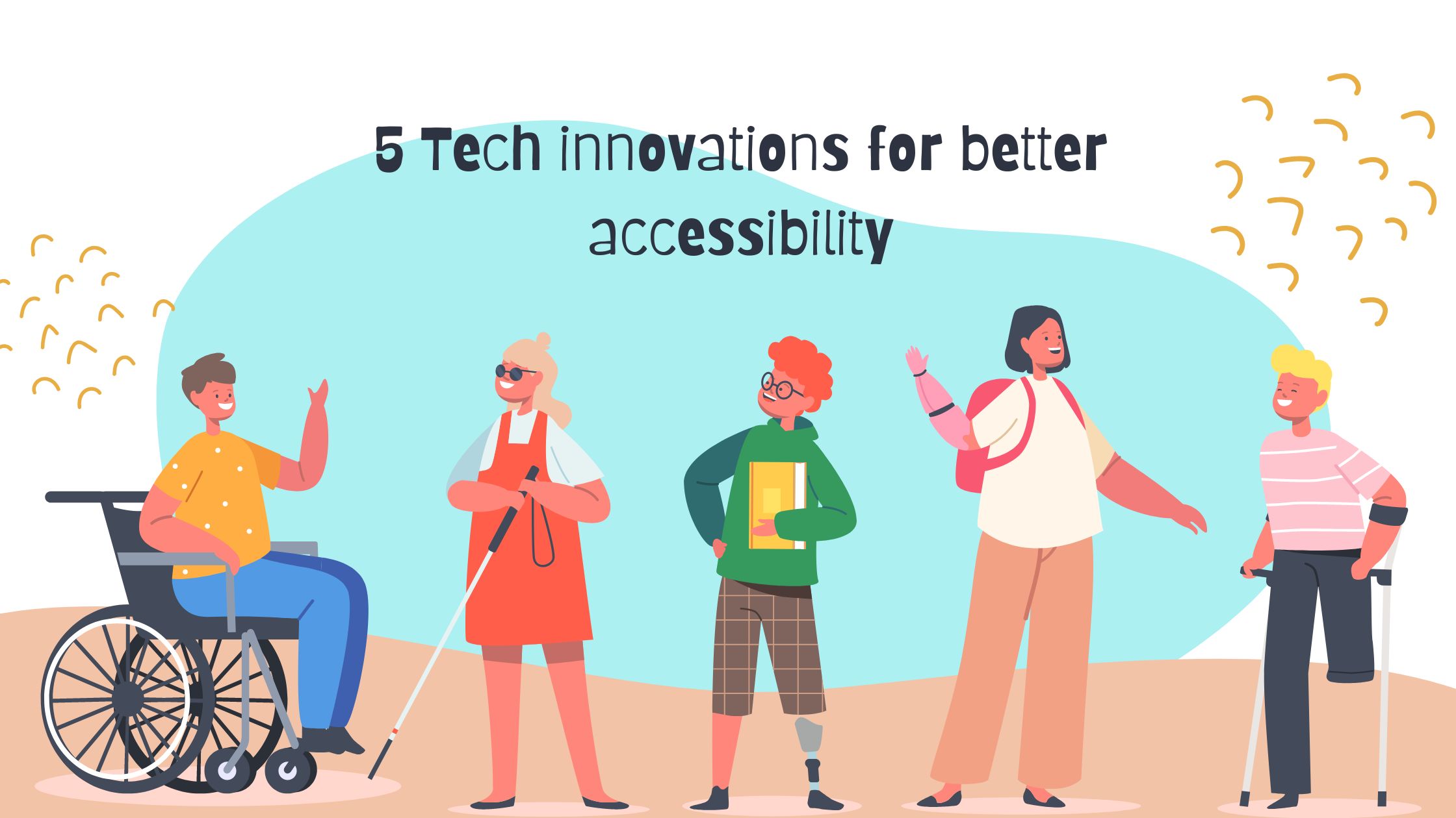 5 tech innovations for better accessibility