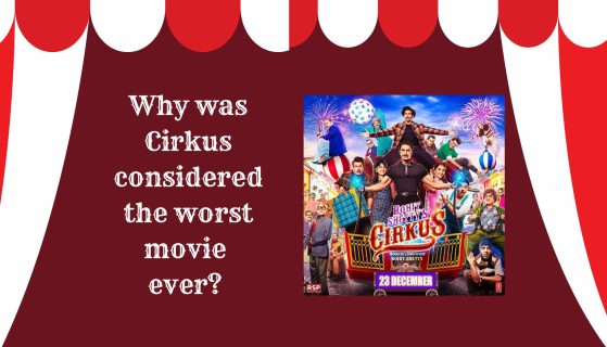 Why was Cirkus considered the worst movie ever? 