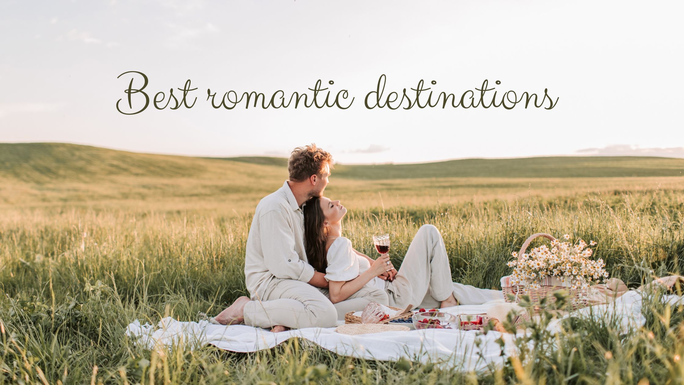 Best romantic destinations