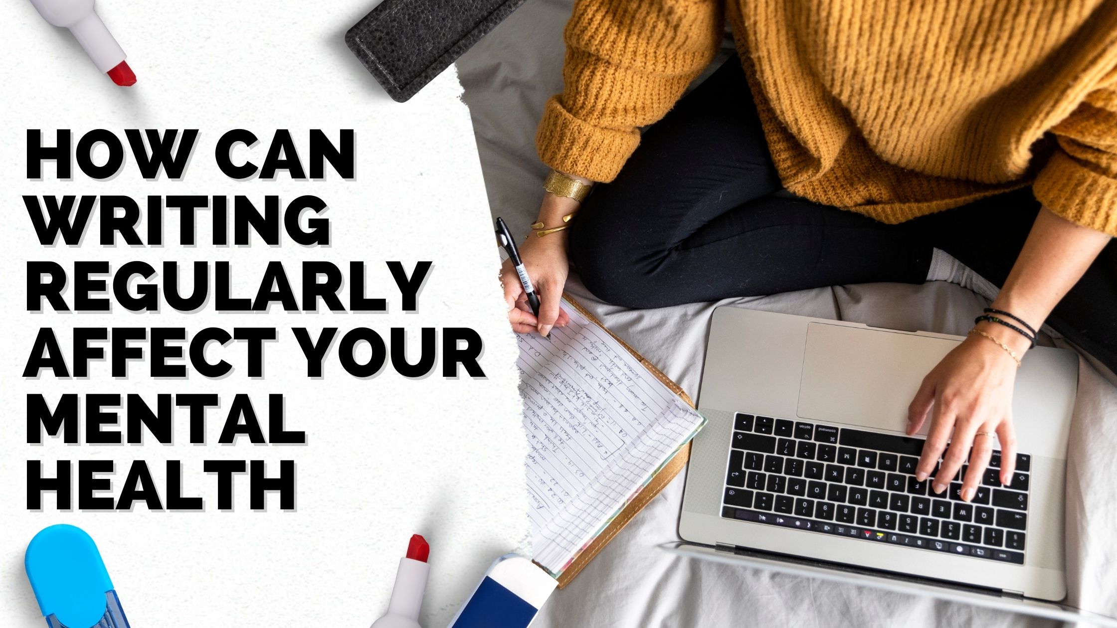 How can writing regularly affect your mental health