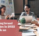 Interesting brand campaigns in 2022 that made an impact