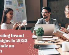 Interesting brand campaigns in 2022 that made an impact