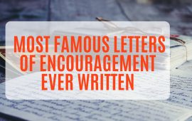 Most famous letters of encouragement ever written