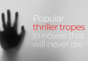 Popular thriller tropes in novels that will never die