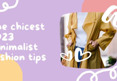 The chicest 2023 minimalist fashion tips