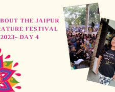 All about The Jaipur Literature Festival- Day 4