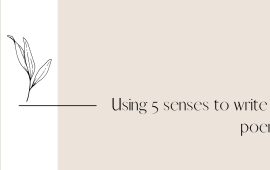 Using 5 senses to write a poem