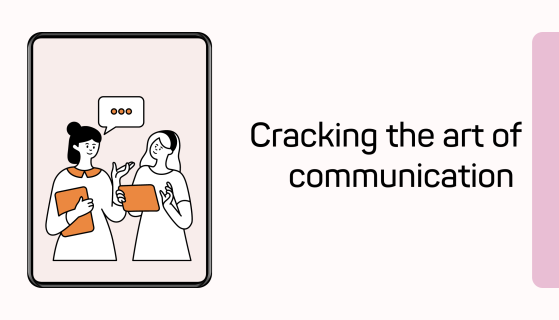 Cracking the art of communication 
