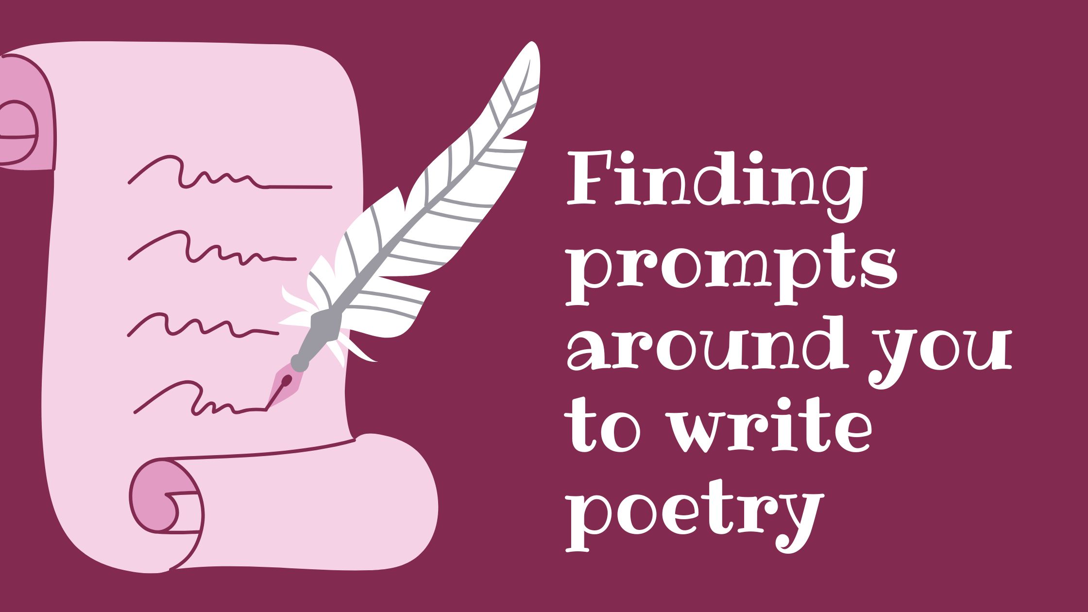 Finding prompts around you to write poetry