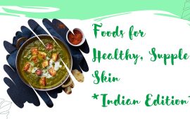 Foods for Healthy, Supple Skin