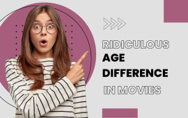 Ridiculous age differences in movies