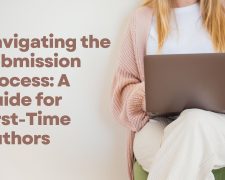 Navigating the Submission Process: A Guide for First-Time Authors