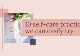 10 self-care practices we can easily try