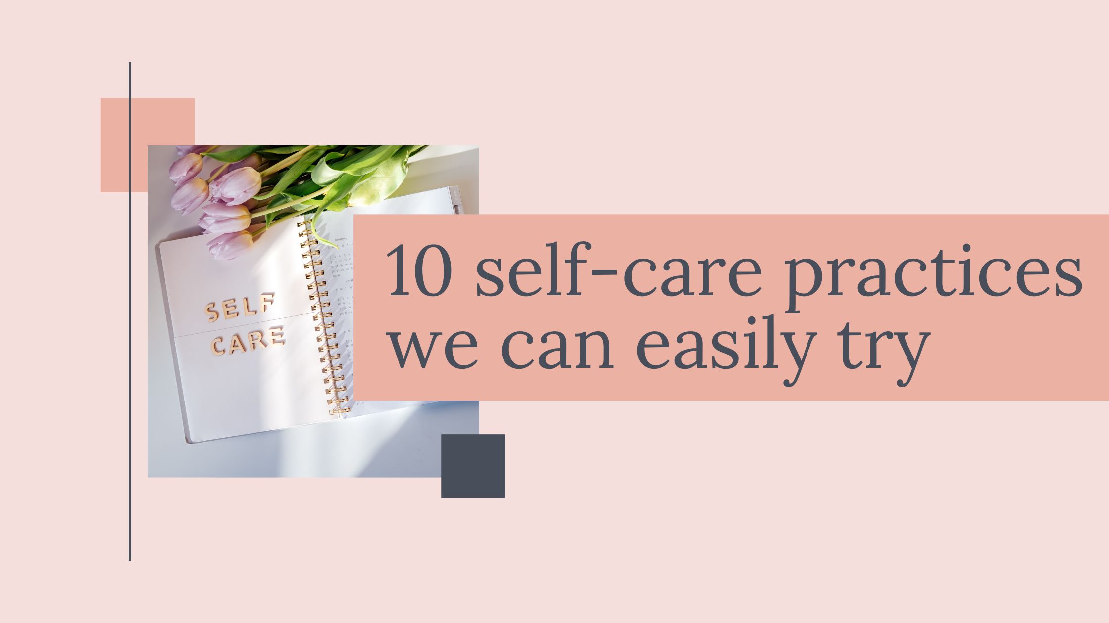 10 self-care practices we can easily try
