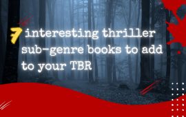 7 interesting thriller sub-genre books to add to your TBR