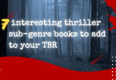 7 interesting thriller sub-genre books to add to your TBR