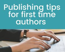 Publishing tips for first time Authors