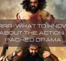 RRR: What to know about the action-packed drama