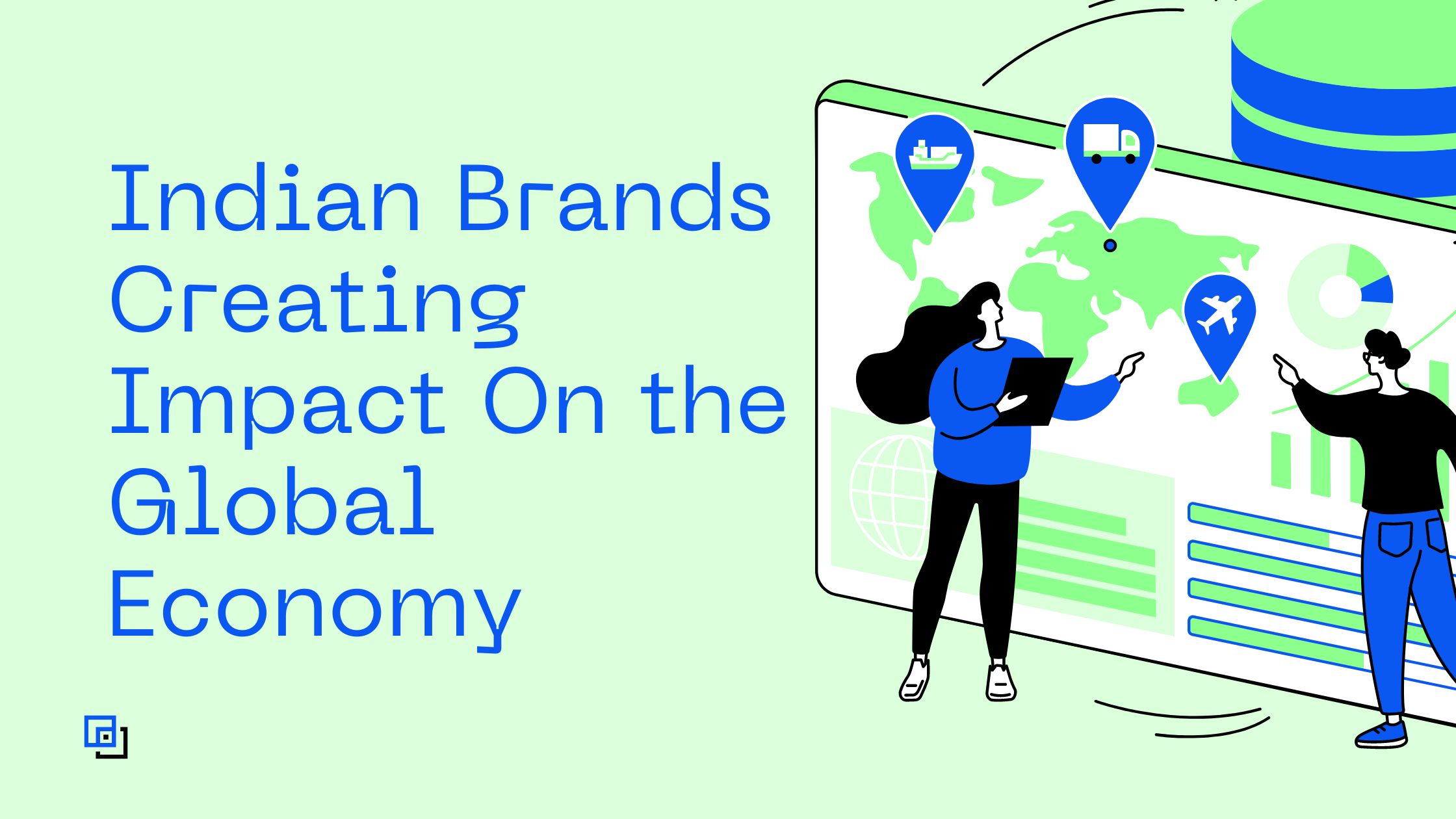 Indian Brands Creating Impact on Global Economy