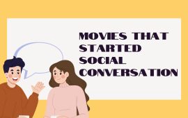 Movies that Started Social Conversation