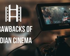 Drawbacks of Indian Cinema